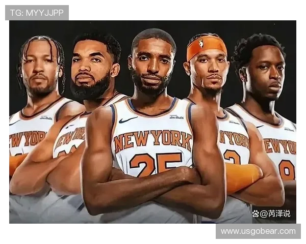 尼克斯阵容焕然一新下赛季东部争冠热门呼之欲出 尼克斯阵容焕然一新下赛季东部争冠热门呼之欲出